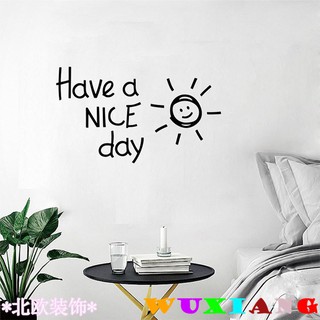 Have a Nice day สติกเกอร์ติดผนังdiyอารมณ์ดีสติกเกอร์ติดผนังภาษาอังกฤษ