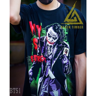 BT 51 Joker Why so serious เสื้อยืด สีดำ BT Black Timber T-Shirt ผ้าคอตตอน สกรีนลายแน่น S M L XL XXL