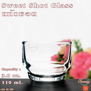 แก้วเทียน ถ้วยใส่ขนม จัดค็อกเทล ชอต-เป๊กใสสวยๆ รุ่น 45 701 Sweet Shot Glass ขนาด 3.8 oz. 110 ml.