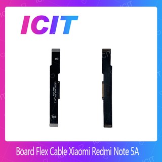 Xiaomi Redmi Note 5A อะไหล่สายแพรต่อบอร์ด Board Flex Cable (ได้1ชิ้นค่ะ) ICIT 2020