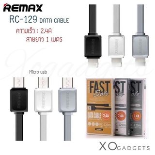 Remax RC-129 FAST Data สายชาร์จเร็ว 2.4A มีรุ่น ip / micro (รับประกัน1ปี)