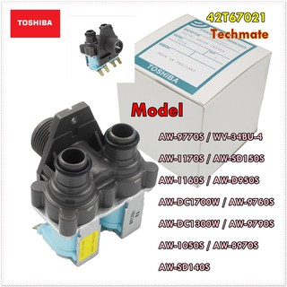 อะไหล่ของแท้/วาล์วน้ำเข้าเครื่องซักผ้าโตชิบ้า/42T67021/VALVE WATER/TOSHIBA