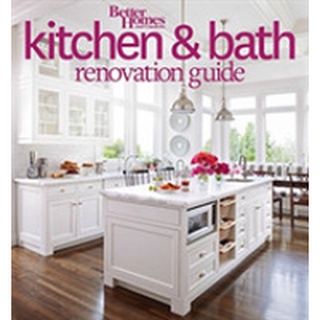 Better Homes and Gardens Kitchen &amp; Bath Renovation Guide หนังสือภาษาอังกฤษมือ1(New) ส่งจากไทย
