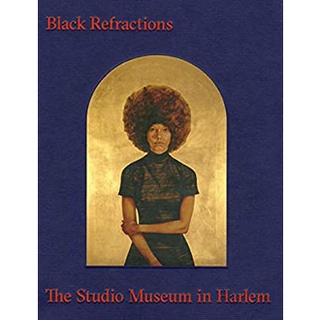 Black Refractions : Highlights from the Studio Museum in Harlem [Hardcover]หนังสือภาษาอังกฤษมือ1(New) ส่งจากไทย