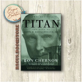 Titan: The Life of John D. Rockefeller Sr - Ron Chernow (ภาษาอังกฤษ) - Good.Bookstore