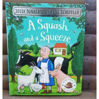 A Squash and squeeze By Julia Donaldson ของแท้นำเข้าจากประเทศอังกฤษ กระดาษแข็งหนาทุกหน้า