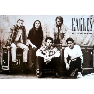 โปสเตอร์ รูปถ่าย วง ดนตรี ร็อก Eagles Hell Freezes Over (1994-2000) POSTER 24”x35” Inch American Country Rock Band