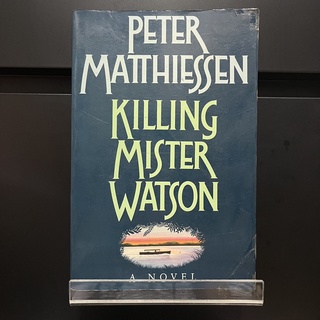 Killing Mister Watson - Peter Matthiessen