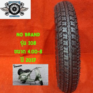 ขนาด4.00-8รุ่น108 ยางนอกมอเตอร์ไซค์เวสป้าNO BRAND