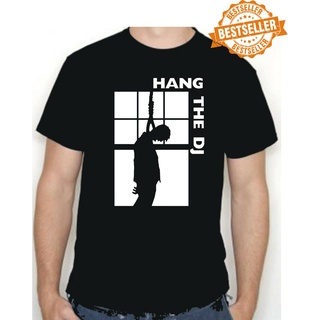 [COD]ขายดี เสื้อยืด พิมพ์ลาย HANG The DJ Clic 80s The SMITHS Steve Wright Radio1 L CCeefe96IAjmhk67