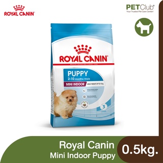 [PETClub] Royal Canin Mini Indoor Puppy - ลูกสุนัข พันธุ์เล็ก เลี้ยงในบ้าน [0.5kg.]