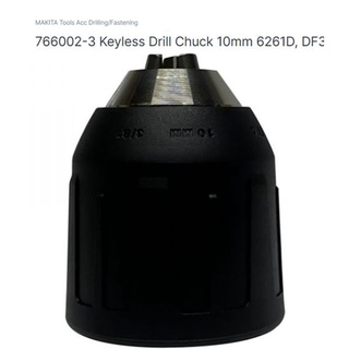 Makita part no. 766002-3 keyless drill chuck for model. DDF/DHP343  /6261D อะไหล่หัวจับดอกสว่าน 3หุน