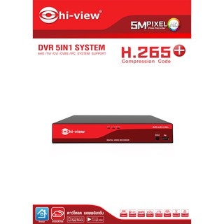 Re-furbished Hi-view เครื่องบันทึกภาพ H.265+ DVR สำหรับบันทึกกล้องวงจรปิด รองรับ 5 ล้านพิกเซล AHD/TVI/CVI/CVBS/IPC