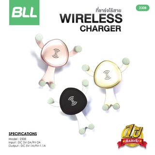 BLL WIRELESS CHARGER รุ่น2308 ที่ชาร์จไร้สาย โทรศัพท์ แท่นชาร์จไร้สาย ที่ชาร์จในรถยนต์ รองรับการชาร์จไว ที่วางโทรศัพท์