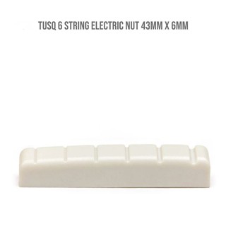 นัทกีต้าร์   TUSQ 6 STRING ELECTRIC NUT 43MM X 6MM PQL-6643-00 กราฟเทค graph tech