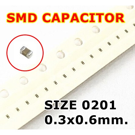 (100ตัว) 0201 SMD Capacitor 0.3x0.6mm.