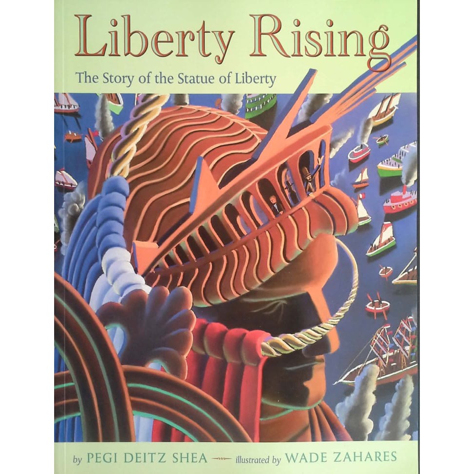 Liberty Rising: The Story of the Statue of Liberty