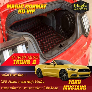 Ford Mustang Convertible 2015-2020 (เฉพาะถาดท้ายรถแบบ A) ถาดท้ายรถ Ford Mustang Convertible พรม6D VIP Magic Carmat