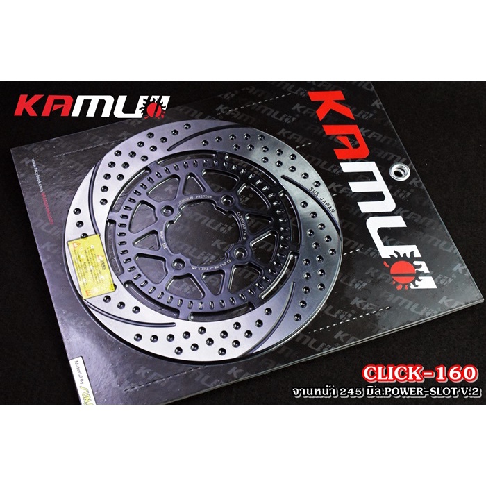 จานดิสก์click160 KAMUI จานหน้า 245-256 มิล.Power-Slot V.1 2-Tone