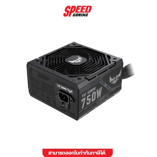 ASUS POWER SUPPLY TUF GAMING 750B 80+ BRONZE 5Y (ASUS-TUF-GAMING-750B) อุปกรณ์จ่ายไฟ SPEED GAMING