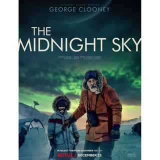 The Midnight Sky สัญญาณสงัด : 2020 #หนังฝรั่ง - ไซไฟ ทริลเลอร์