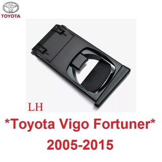 ซ้าย สีดำ โตโยต้า วีโก้ แชมป์ ฟอร์จูนเนอร์ 2005 - 2014 รางแก้ว ที่วางแก้ว Toyota Hilux Vigo Champ Fortuner ถาดรองแก้ว