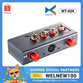 xDuoo MT-604 แอมป์หูฟัง 4 หลอด (ใช้หลอด 6J1 ) มี Balanced XLR และ 4.4 เสียงดี ของแท้ ประกันศูนย์ไทย 1 ปี