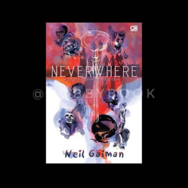 Neverwhere - The City of Nowting - Neil Gaiman