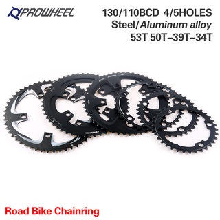 Prowheel ROAD เฟืองโซ่จักรยาน 110 130BCD 34 39 50 53T ความเร็ว 8 9 10 11 สําหรับแขนข้อเหวี่ยง ความเร็วคู่