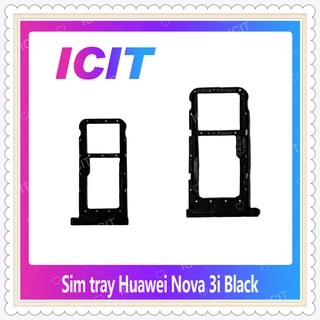 SIM Huawei Nova 3i/nova3i  อะไหล่ถาดซิม ถาดใส่ซิม Sim Tray (ได้1ชิ้นค่ะ) อะไหล่มือถือ คุณภาพดี ICIT-Display