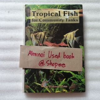 Tropical Fish for Community Tanks   /   Waltraud Weiss