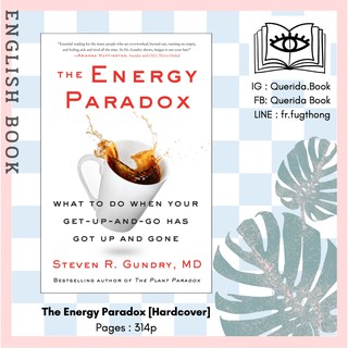 [Querida] หนังสือภาษาอังกฤษ The Energy Paradox: What to Do When Your Get-Up-and-Go [Hardcover] by Dr. Steven R MD Gundry