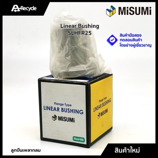 Linear Bushing Misumi SLHFR25 ลูกปืนเพลากลม