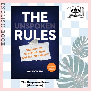 [Querida] หนังสือภาษาอังกฤษ The Unspoken Rules : Secrets to Starting Your Career Off Right [Hardcover] by Gorick Ng