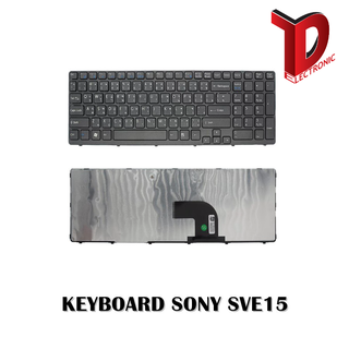 KEYBOARD  SONY SVE15 / คีย์บอร์ดโน๊ตบุ๊ค โซนี่ ภาษาไทย-อังกฤษ