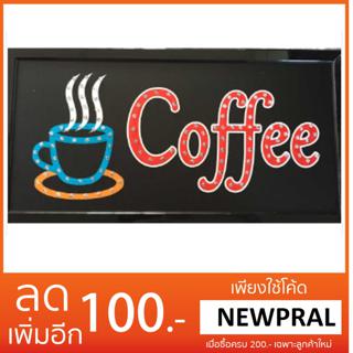 PP ป้ายไฟLED Coffe รุ่น YW-25 LED SIGN ข้อความ อักษร ตกแต่งหน้าร้าน