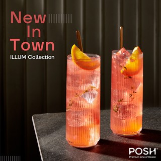 POSH แก้วน้ำ ILLUM  Hi-ball 420 ML. (Pack of 1)