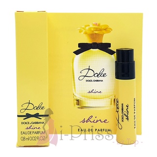 DOLCE &amp; GABBANA DOLCE Shine (EAU DE PARFUM) 0.8 ml.