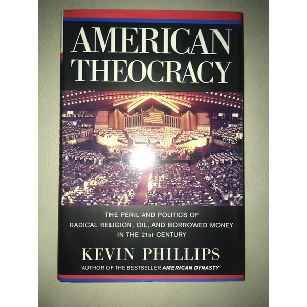 American Theocracy- Kevin Phillips