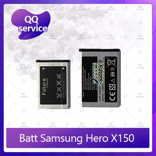 Battery Samsung Hero X150 อะไหล่แบตเตอรี่ Battery Future Thailand มีประกัน1ปี อะไหล่มือถือ QQ service