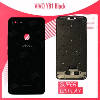 VIVO Y81 อะไหล่บอดี้ เคสกลางพร้อมฝาหลัง Body For vivo y81 Super Display