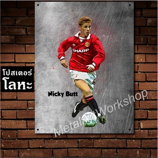 โปสเตอร์โลหะลายเหล็กขูดขีด Nicky Butt Manchester United นิคกี้ บัตต์ ตำนาน แมนยู แมนเชสเตอร์ยูไนเต็ด