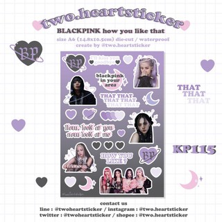 🖤 BLACKPINK HOW YOU LIKE THAT 💖 STICKER SIZEA6