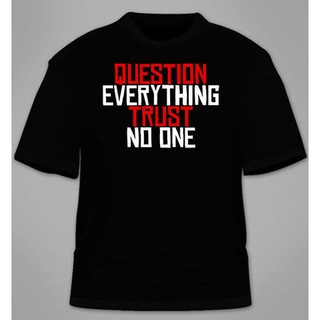 เสื้อยืด พิมพ์ลาย Question Everything Trust No One สําหรับผู้ชาย เสื้อยืด ลาย X-Files Conspiracy Illuminati