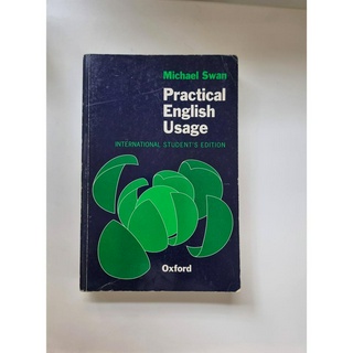 Practical English Usage / International student’s edition / Michael Swan / Oxford *มือสอง สภาพสะบักสะบอม