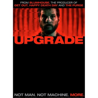 Upgrade อัพเกรด : 2018 #หนังฝรั่ง - แอคชั่น