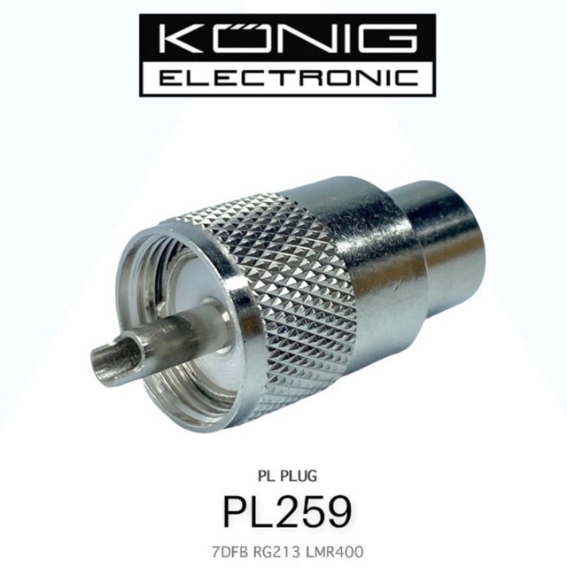 PL259 เข้าสาย 7DFB RG213 LMR400 ขั้วต่อสายนำสัญญาณวิทยุสื่อสาร (NOS) KONIG Electronic HK