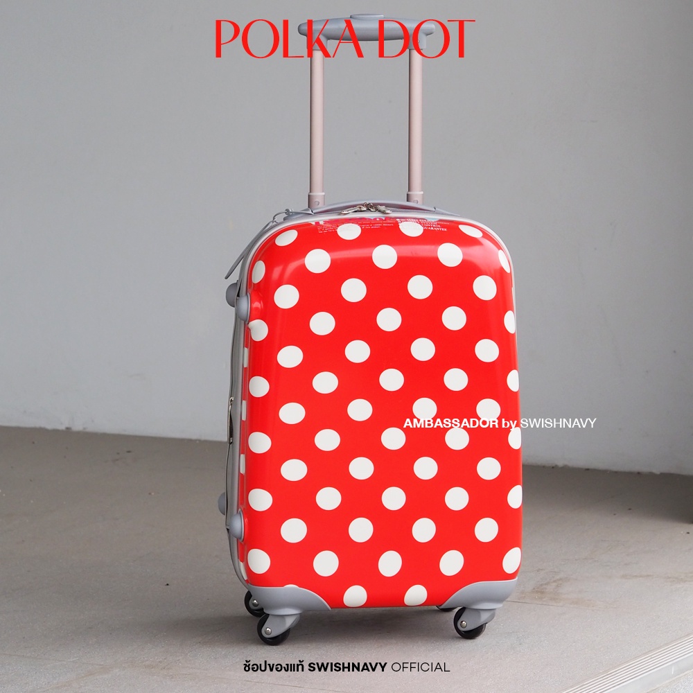 [นั่งได้ แข็งแรงมาก ] Ambassador กระเป๋าเดินทางล้อลาก รุ่น POLKA DOT ลายจุดสุดน่ารักสดใส วัสดุ PC100% ลายจุด