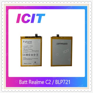 Battery Realme C2 / BLP721 อะไหล่แบตเตอรี่ Battery Future Thailand มีประกัน1ปี อะไหล่มือถือ ICIT-Display