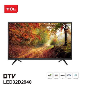 ส่งฟรี! ทั่วประเทศ 🔥ใช้โค้ดติดตามร้านลดเพิ่ม🔥TCL TV Digital ระบบ HD 32 นิ้ว รุ่น LED32D2940 สีดำ